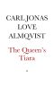 The Queen’s Tiara or Azouras Lazuli Tintomara. A tale of events immediately before, during and after the assassination of King Gustaf III of Sweden [övers. P Britten Austin]